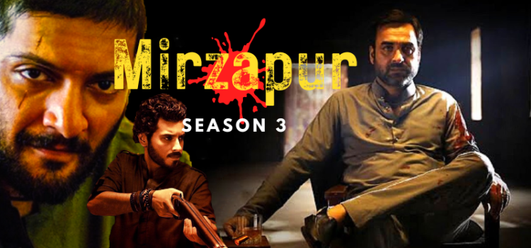 Mirzapur Season 3 Release date 2023 | Mirzapur Season 3 Cast